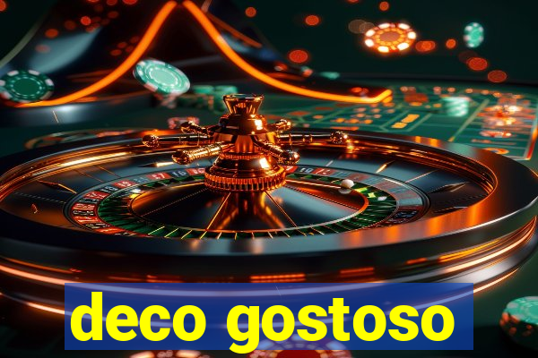 deco gostoso